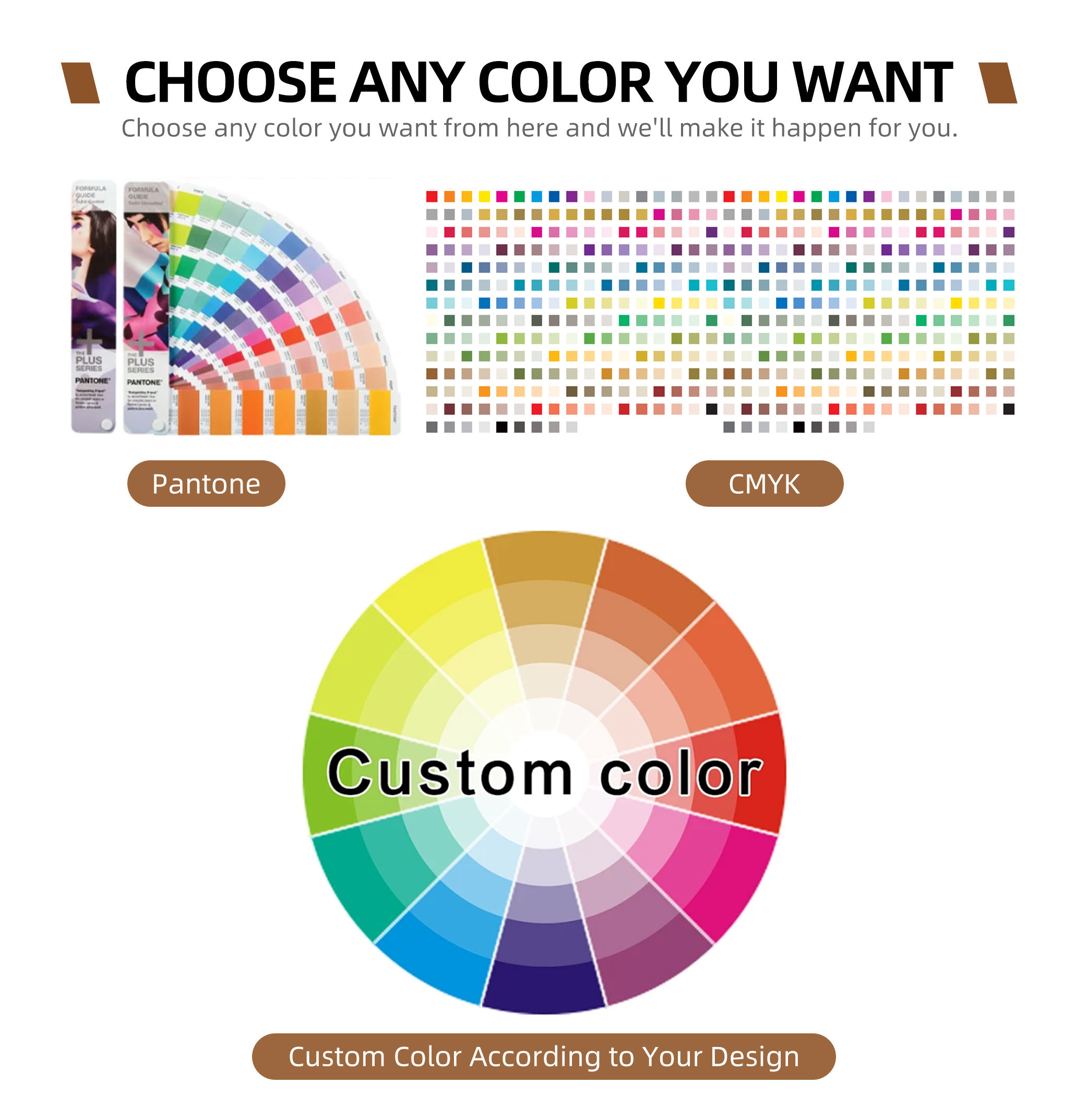 CMYK , Pantone or as customers request