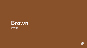 Brown