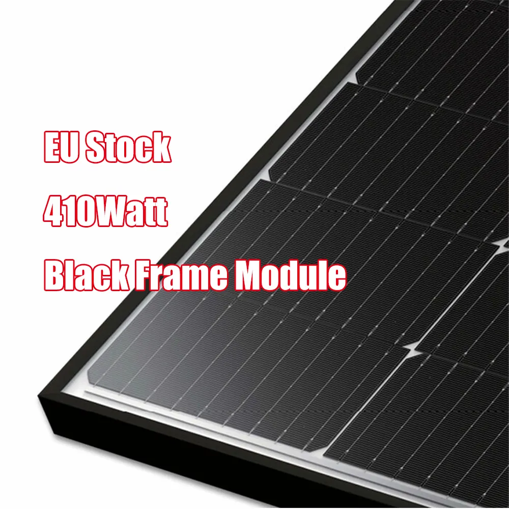 Tier1 Hoge Kwaliteit 410W Eu Voorraad Fotovoltaïsche Modules Zwart Frame Monokristallijne Zonnepanelen