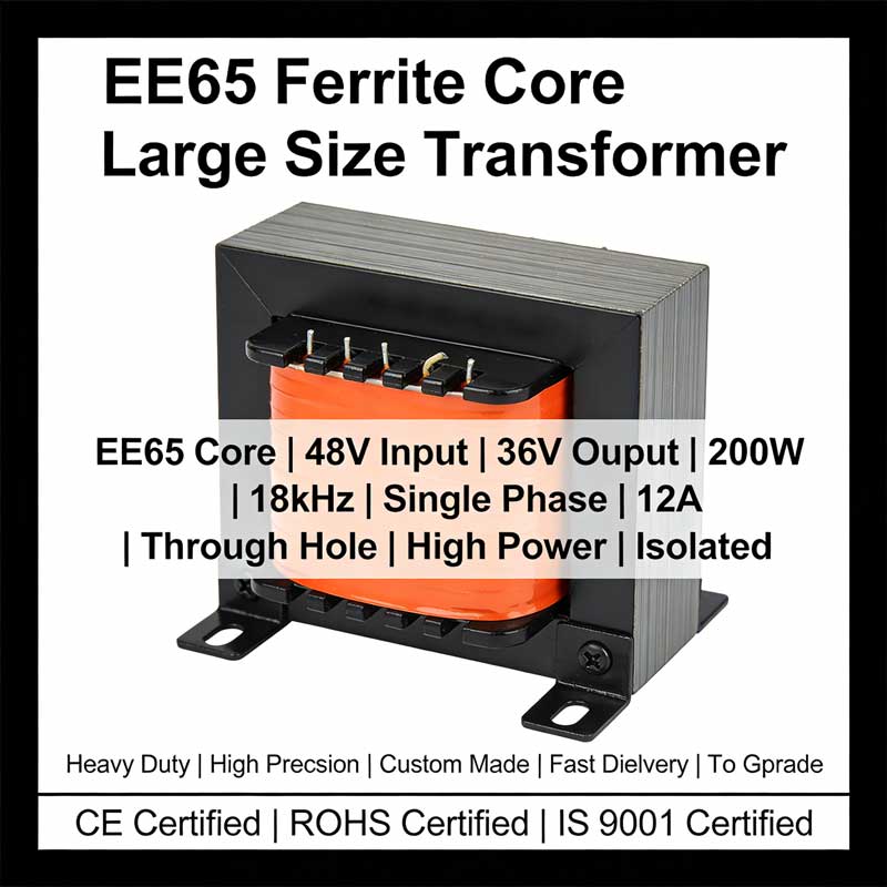 EE65 Noyau 48V Entrée 36V Sortie 200W 18kHz Monophasé