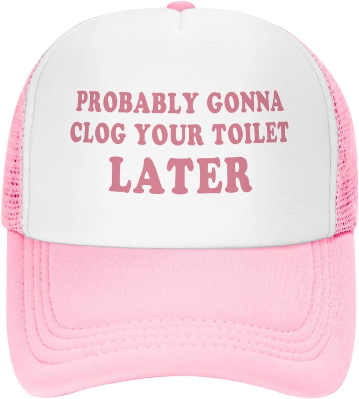 Ça va probablement boucher tes toilettes plus tard