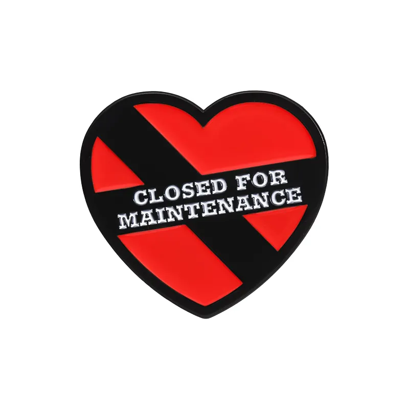 Closed For Maintenance Black Heart Enamel Pins Warning Slogans Funny Brooch Clothes Backpack Cartoon Lapel Badge Pin for Gift