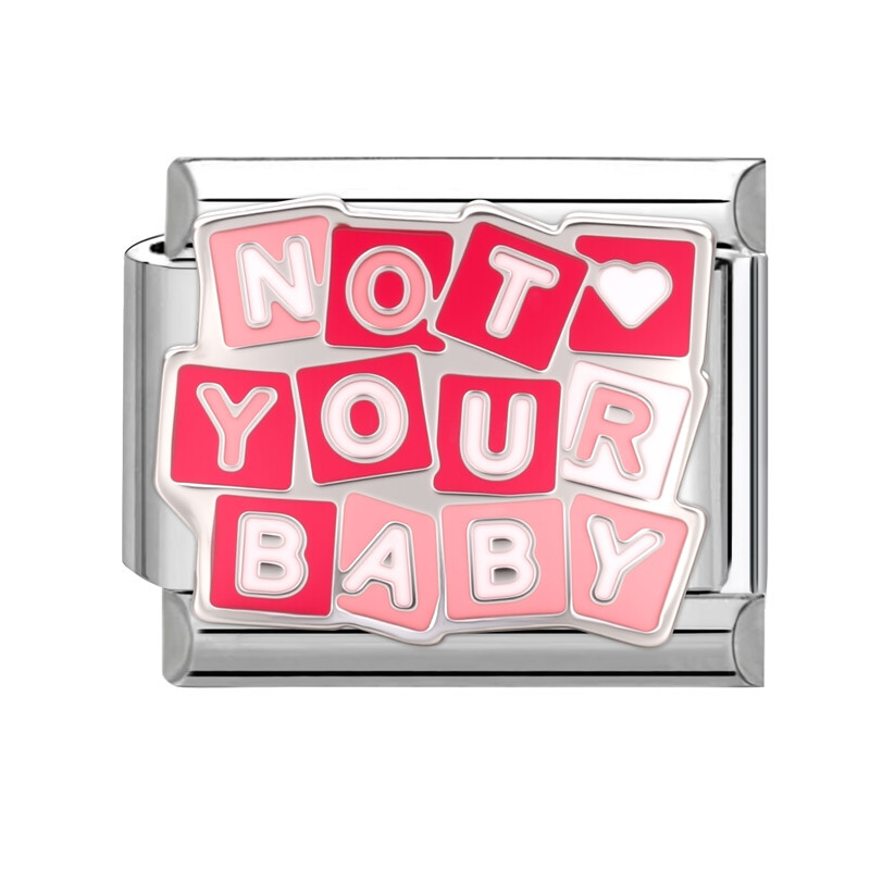 Not your baby Silver