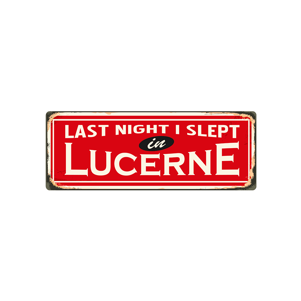 last night I slept in Lucerne