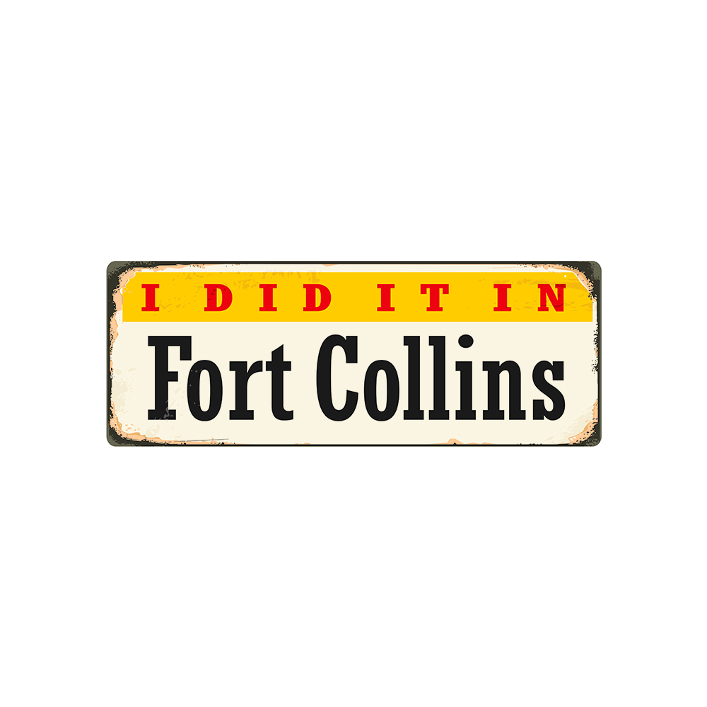 I did it in fort collins