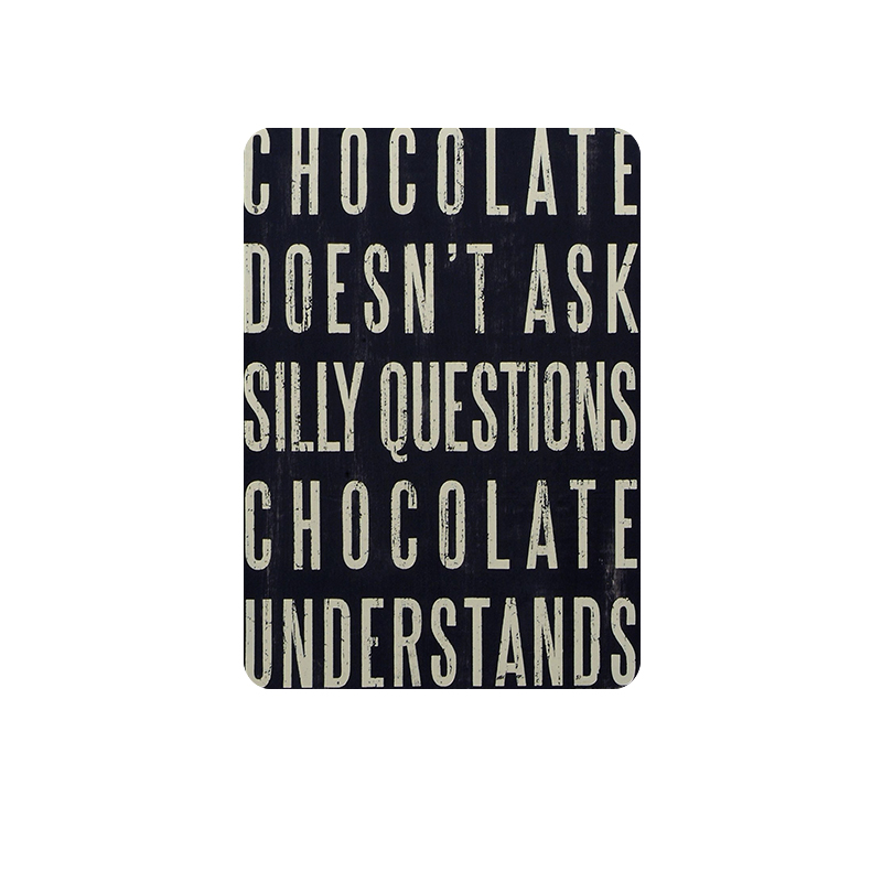 Le chocolat ne pose pas de questions idiotes