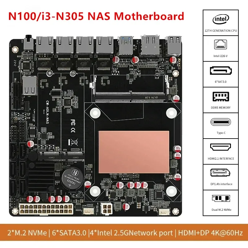 ร้อน 6-Bay NAS เมนบอร์ด N100 i3-N305 4x i226-V 2.5G 2 * NVMe 6 * SATA3.0 DDR5 PCIex1 ประเภท-C 12th Gen Mini ITX เราเตอร์เมนบอร์ด