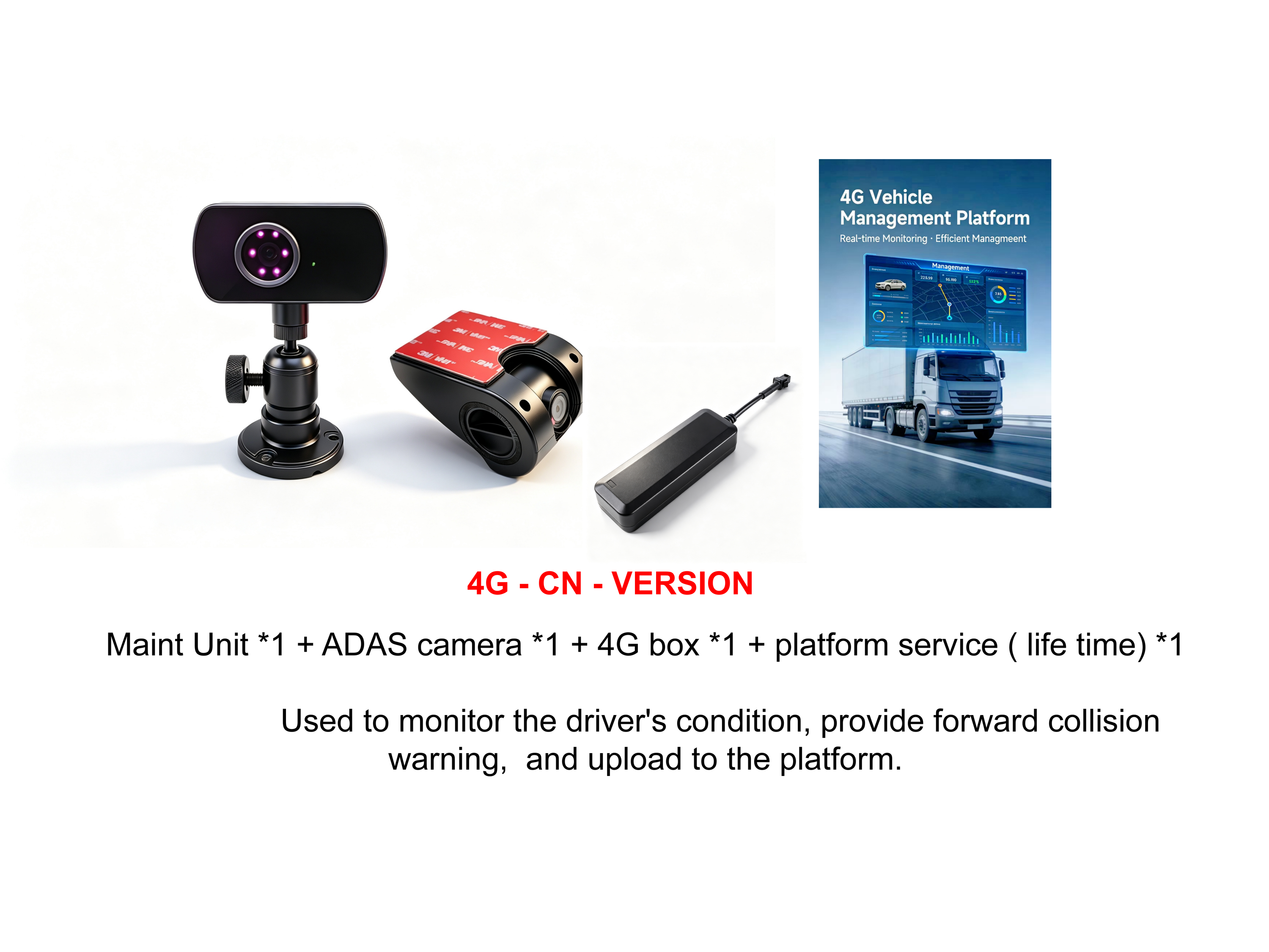 Version CN 4G *1 + Caméra ADAS *1
