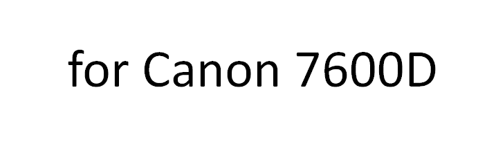 Pour Canon 7600D
