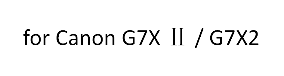 Pour Canon G7X II / G7X2
