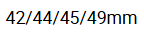 42/44/45/49mm