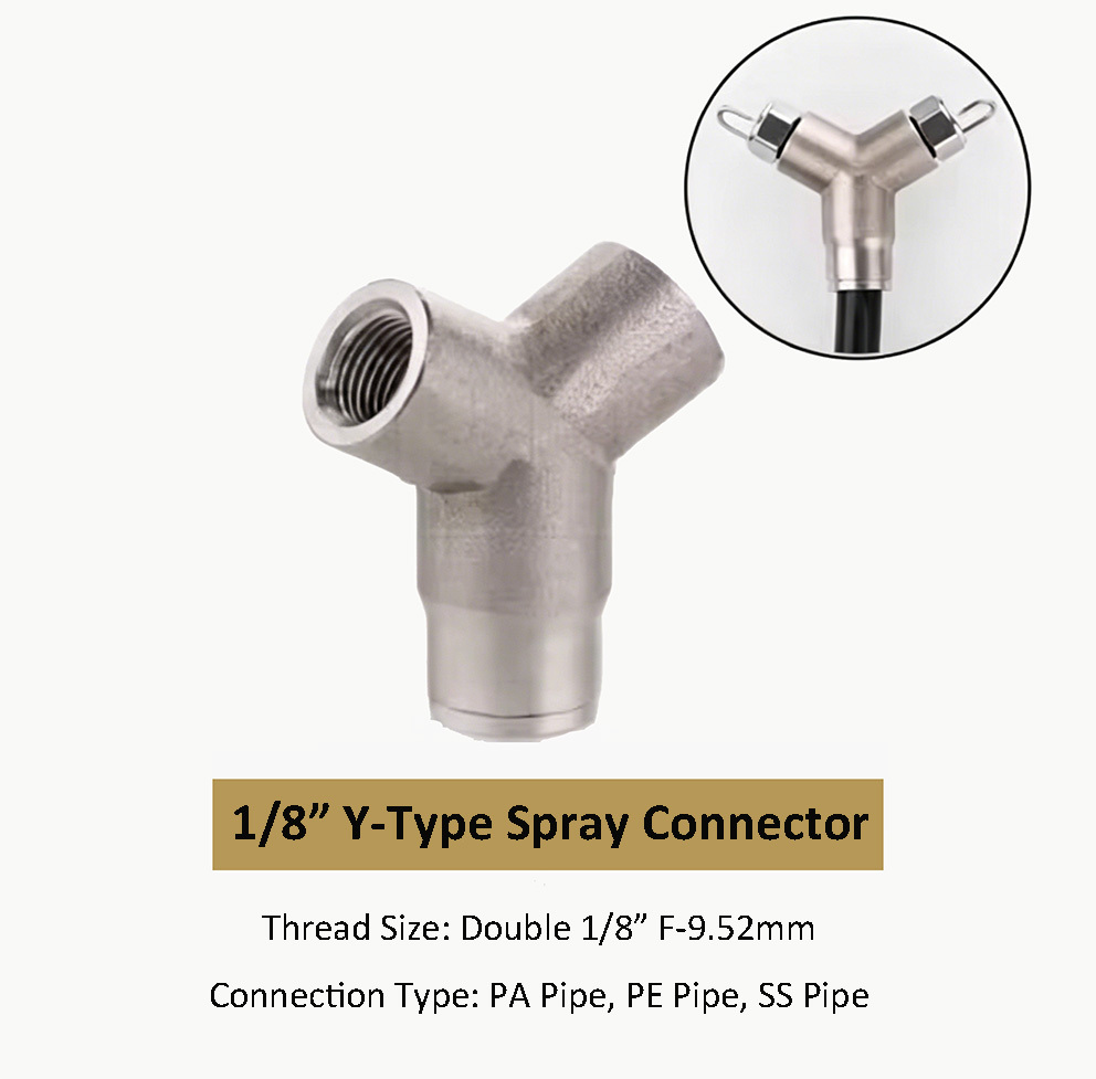 1/8" Y type Spray Connector