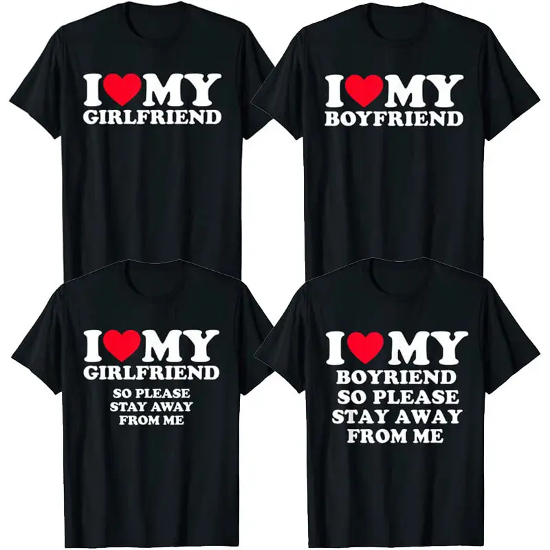 Amo a mi novio ropa Amo a mi novia camiseta hombres así que por favor mantente alejado de mí divertido BF GF diciendo cita regalo camisetas
