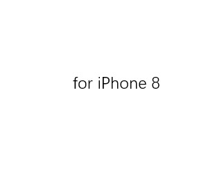 for iPhone 8