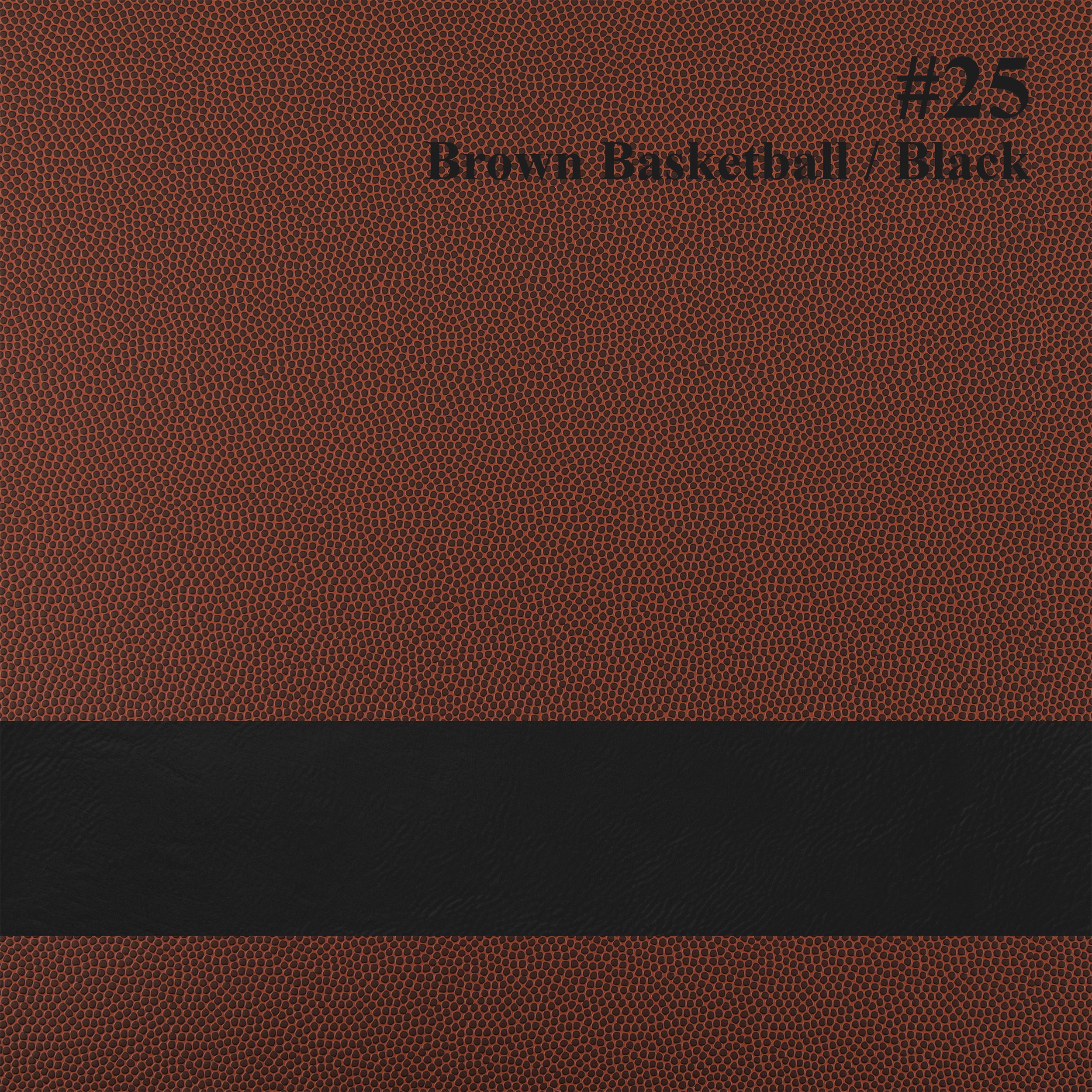 #25 brown basketball/black