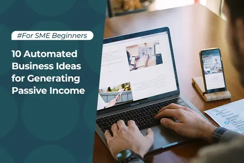 10 Automated Business Ideas for Generating Passive Income