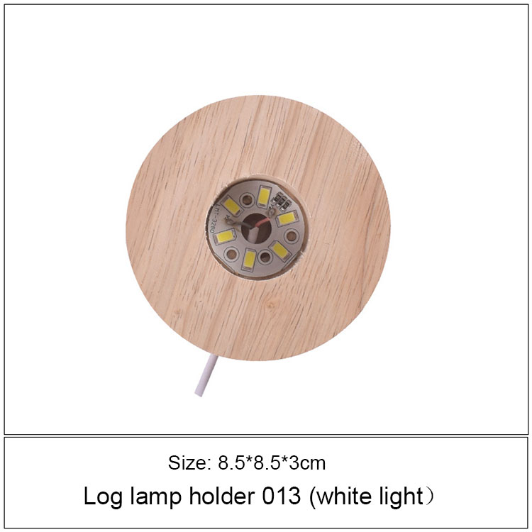 Support de lampe de rondin (lumière blanche 8.5*3)