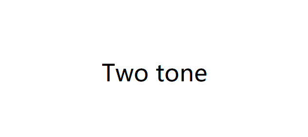 Two tone
