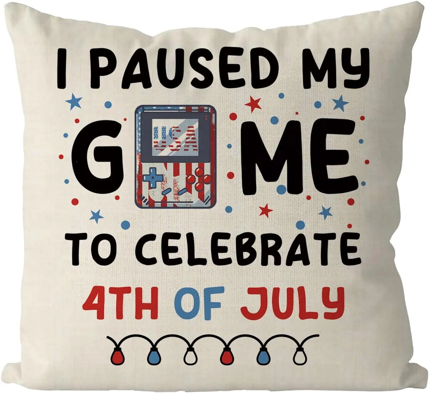 J'ai mis en pause mon jeu pour célébrer le 4 juillet taie d'oreiller jour de l'indépendance jour commémoratif jeter taie d'oreiller drôle housse de coussin