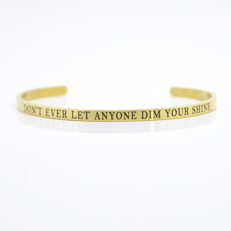DON'T EVER LET ANYONE DIM YOUR SHINE