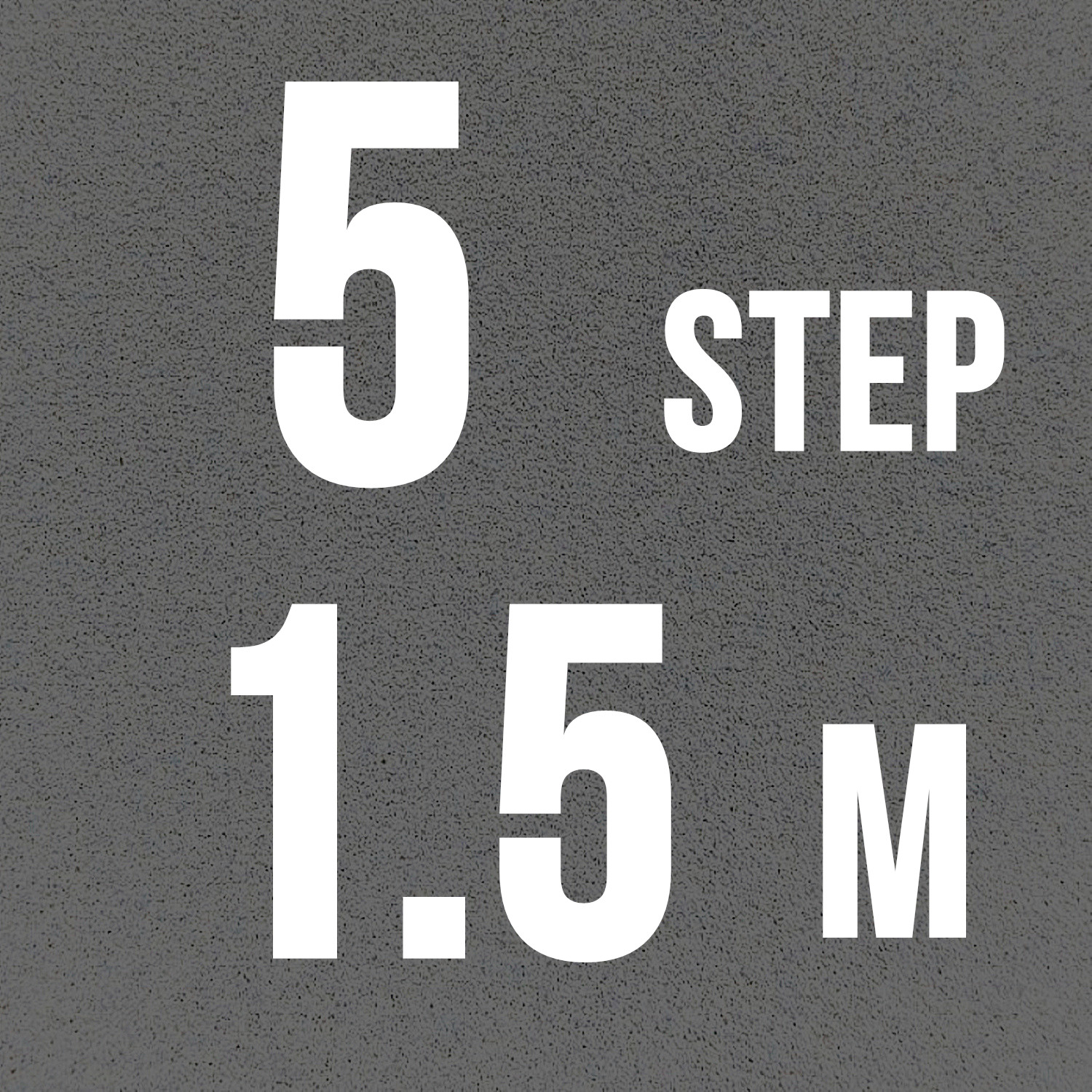 5 steps 1.5m