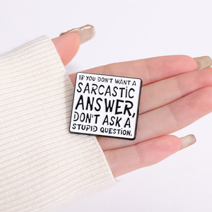 Yazıt ile Humorous emaye Pin iğneleyici cevaplar istemiyorsanız aptal sorular sormayın - Product Image 3