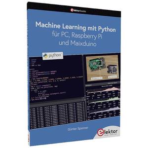 Elektor Machine Learning mit Python für PC, Raspberry Pi und Maixduino 19981 1St. (940910789829)