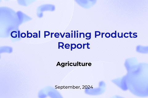 Global Prevailing Products Report - Agriculture