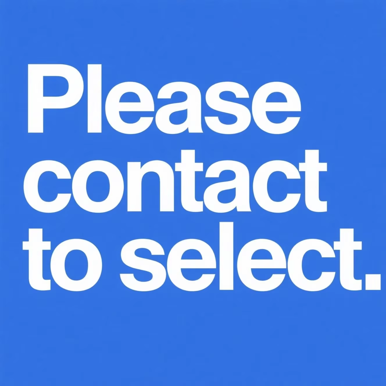 Please contact to select.