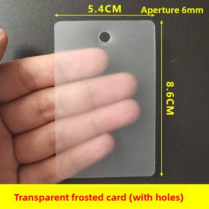 Transparent frosted card (5.4*8.6CM) with holes