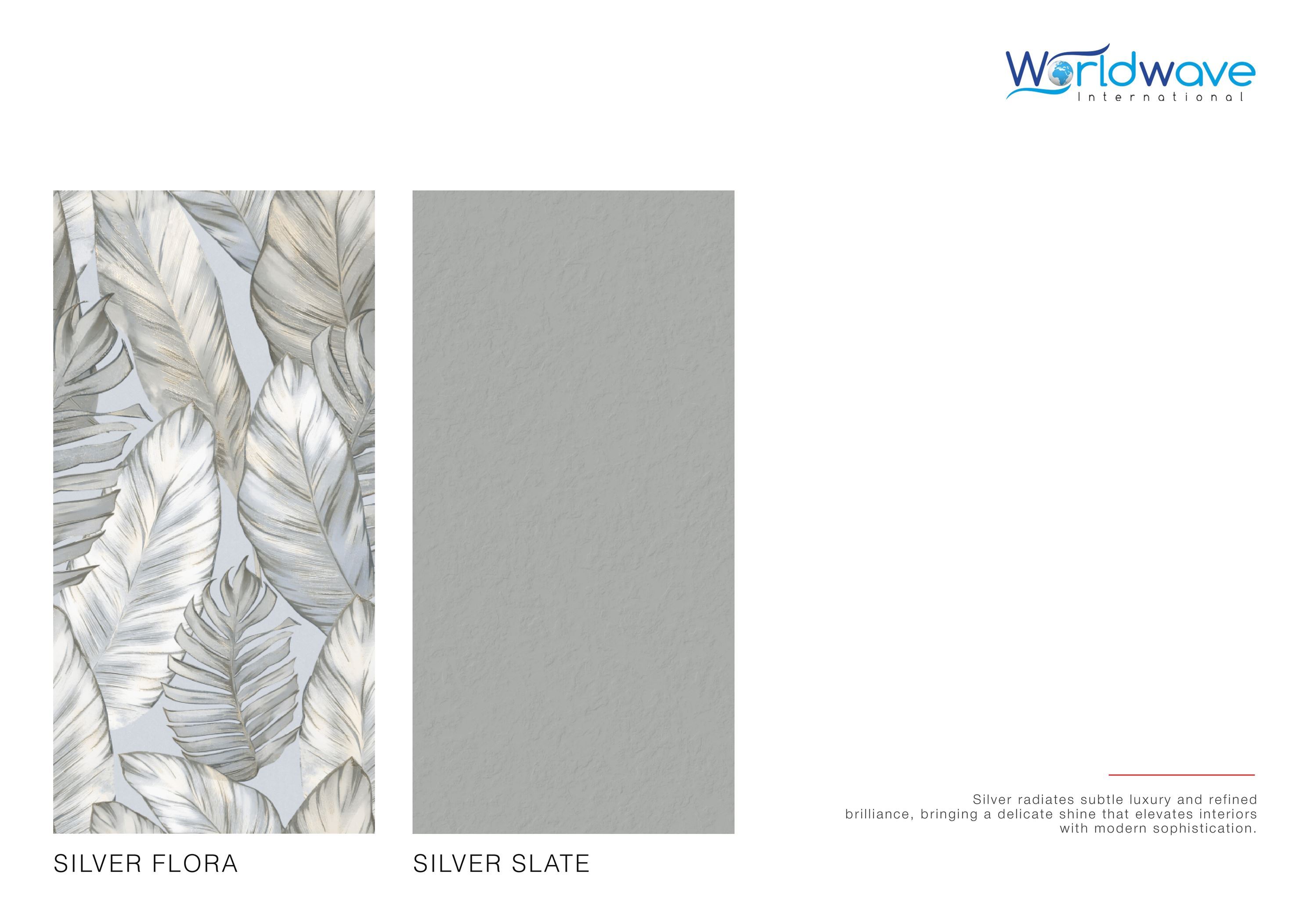 SILVER FLORA Gris argenté SILVER SLATE Gris argenté froid