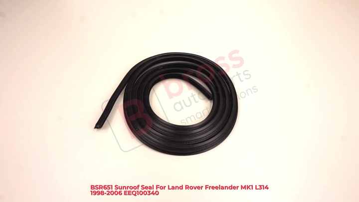 BSR651 Sunroof Seal for Freelander MK1 L314 1998-2006 Auto