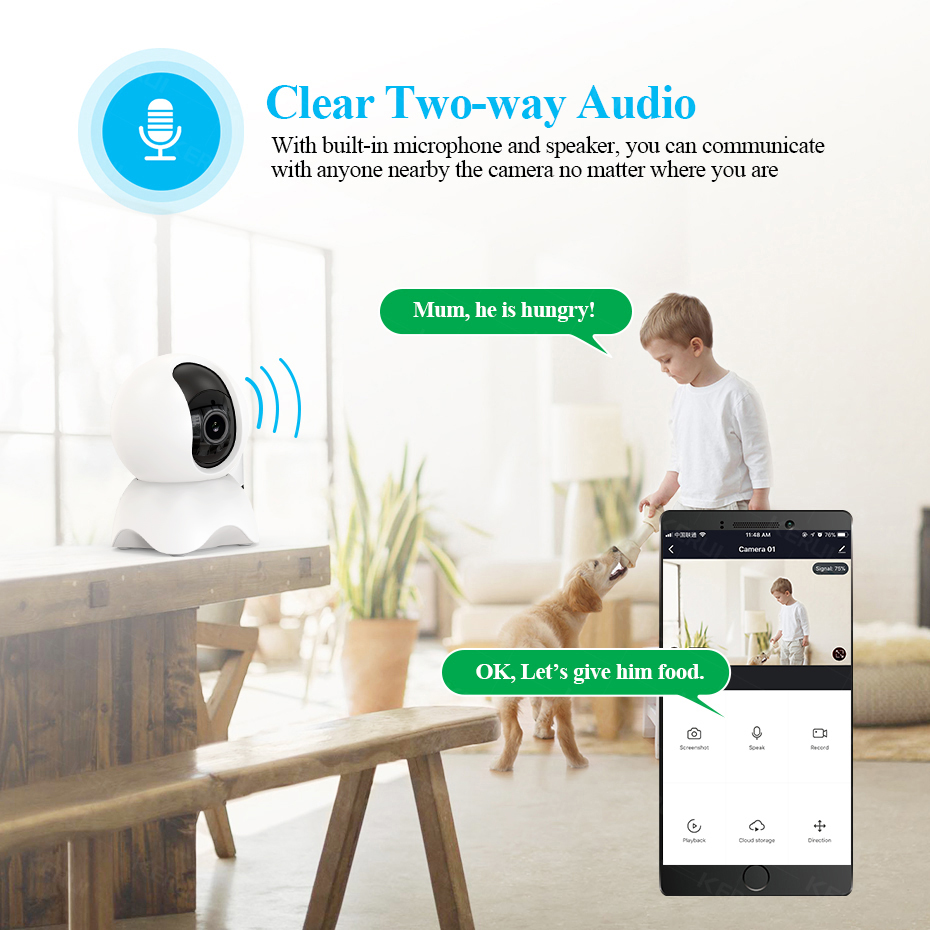 Clear Two-way Audio With built-in microphone and speaker, you can comunicatewith anyone nearby the camera no matter where you are