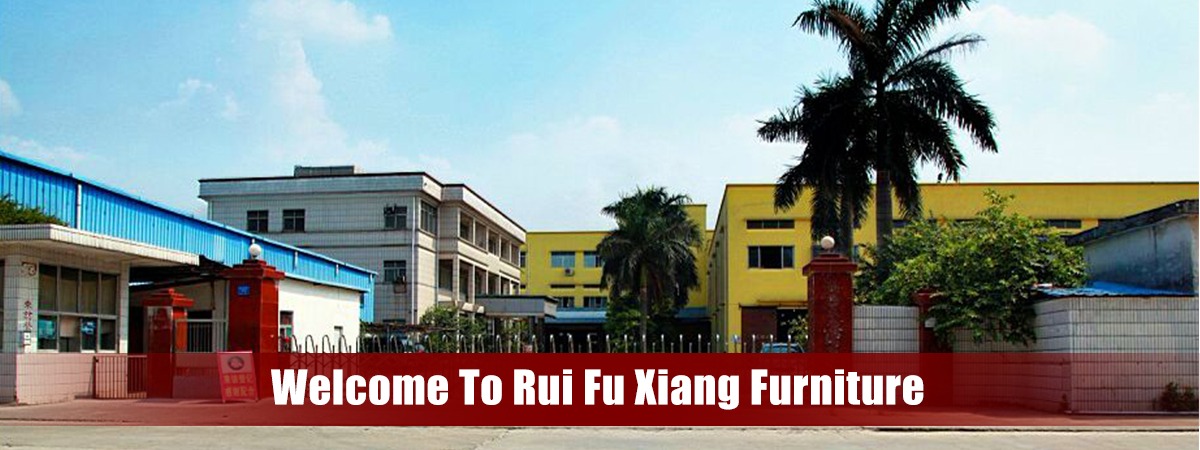 Dongguan Rui Fu Xiang Furniture Co., Ltd. - Home Furniture