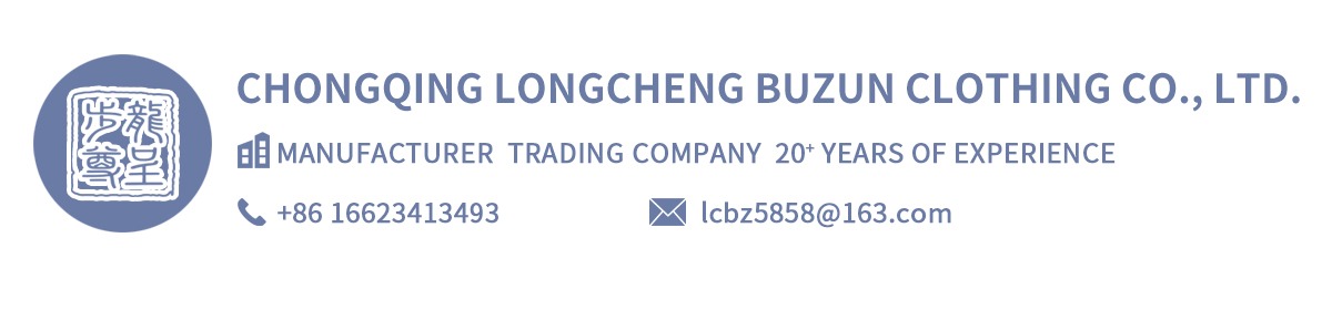 Company Overview - Chongqing Longcheng Buzun Clothing Co., Ltd.