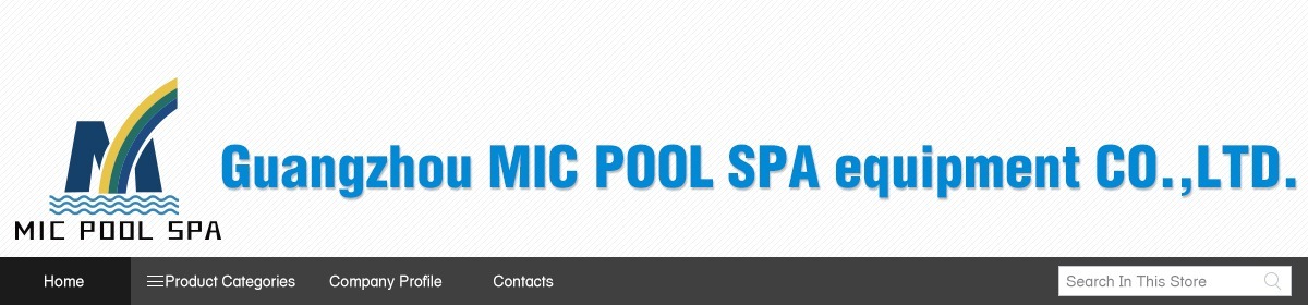 Guangzhou MIC Pool SPA Equipment Co., Ltd. - swimmig pool equipment ...