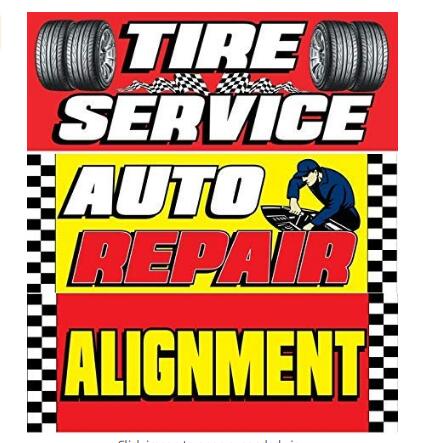 Tire Service Auto Repair Auto Repair Vinyl Banner Size 30inch X 80inch Pack Of 3 Store Signs