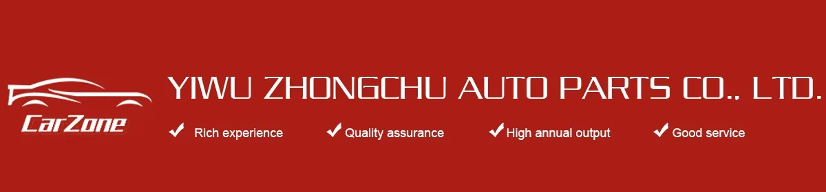 Company Overview - Yiwu Zhongchu Auto Parts Co., Ltd.