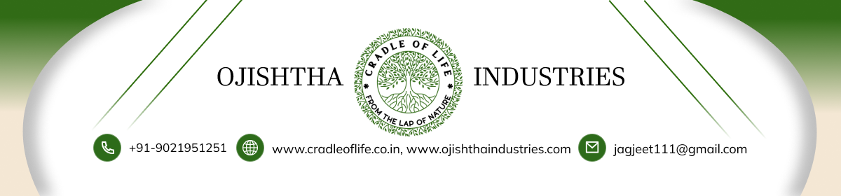 Ojishtha Industries — Cradle of Life