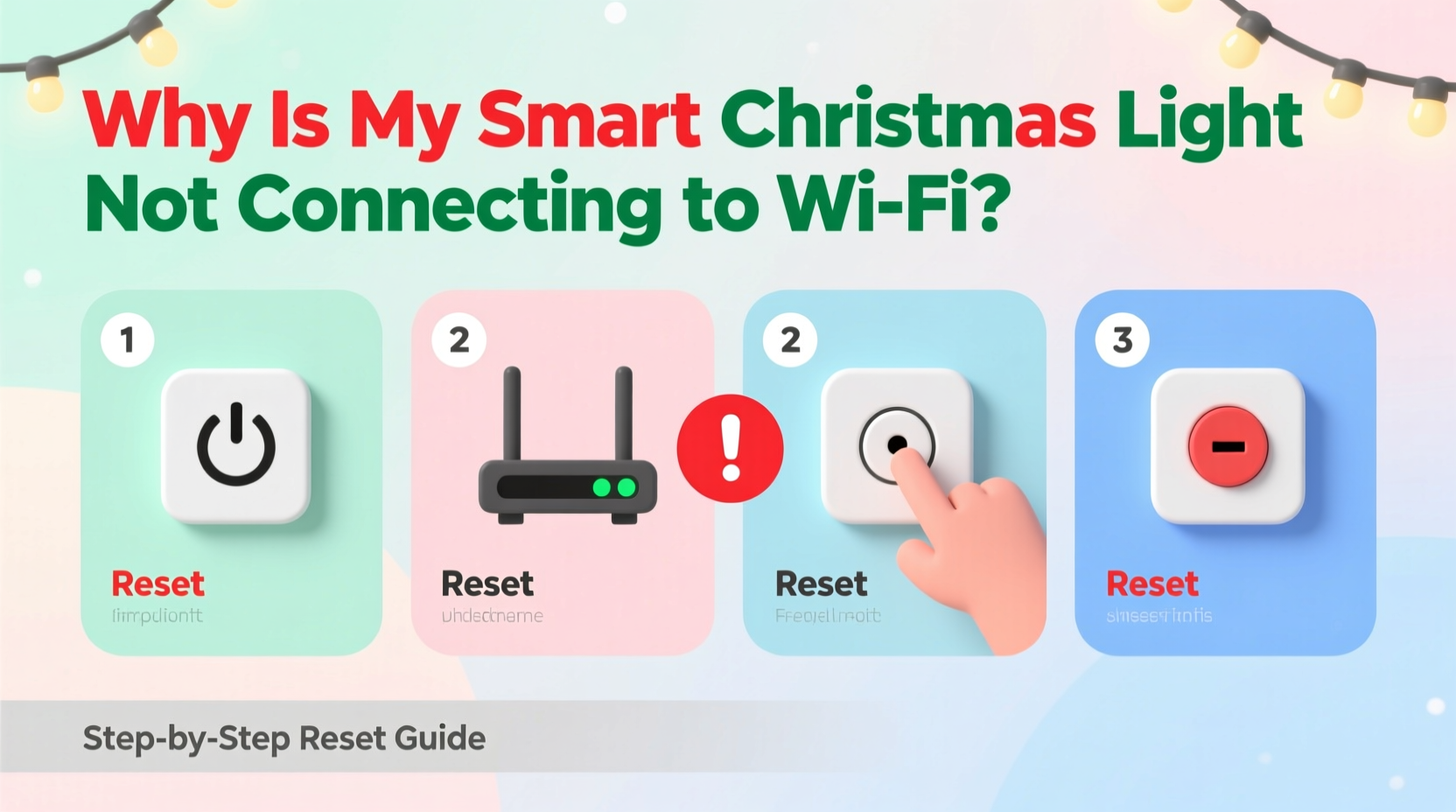 why is my smart christmas light not connecting to wifi step by step reset guide