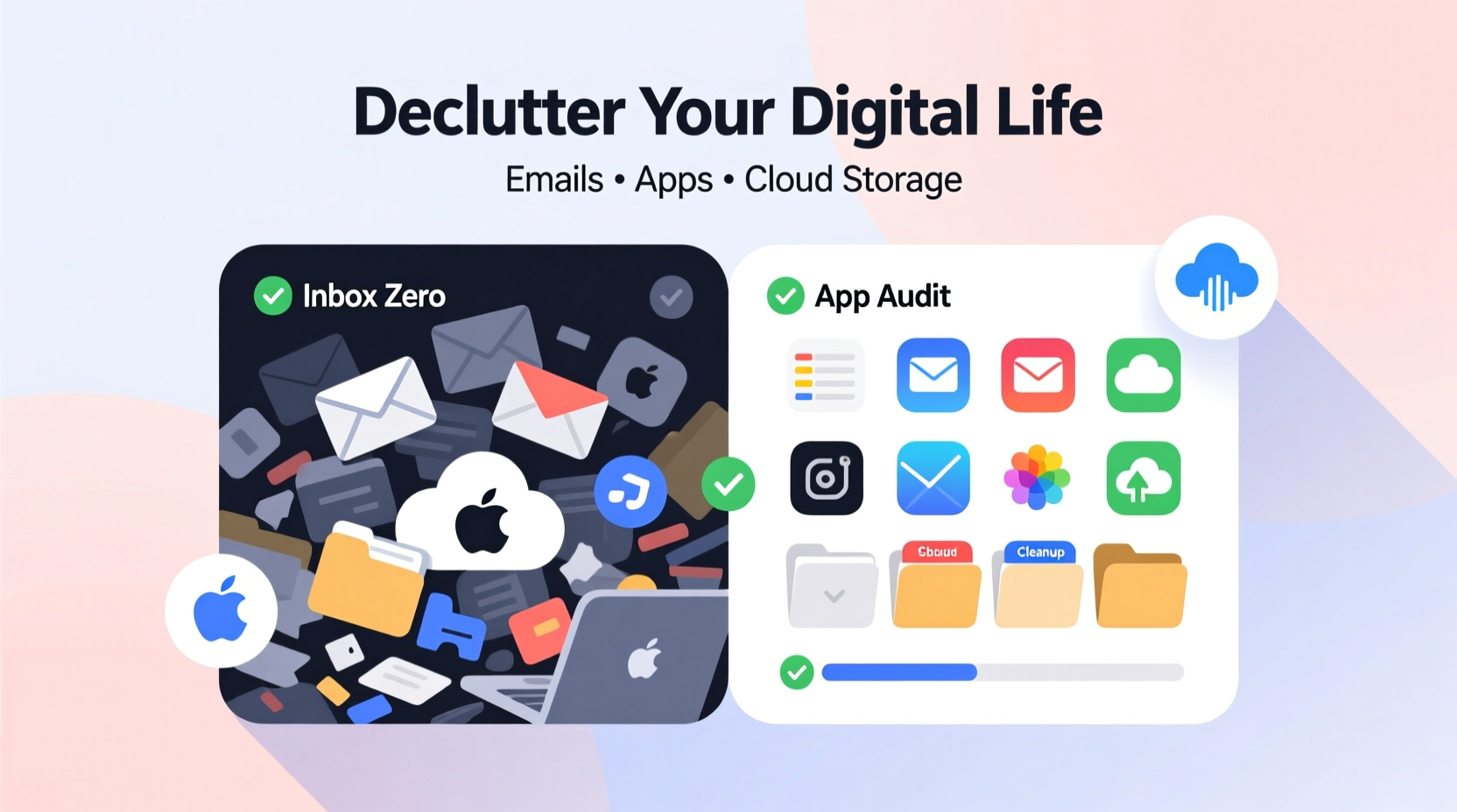 how to declutter your digital life emails apps and cloud storage