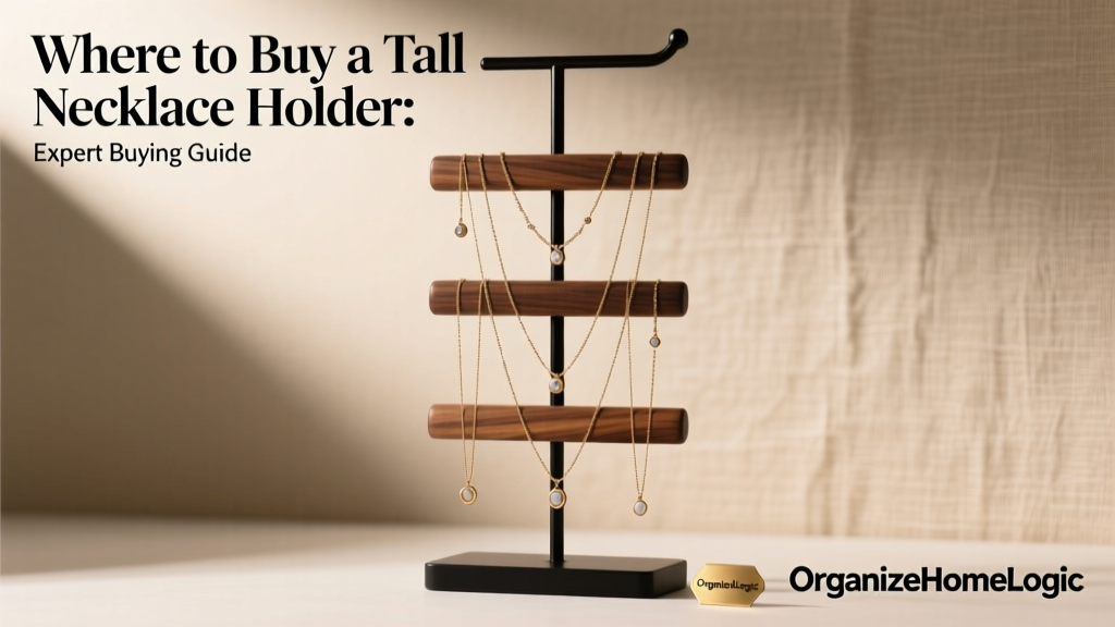 Where to Buy a Tall Necklace Holder: Expert Buying Guide