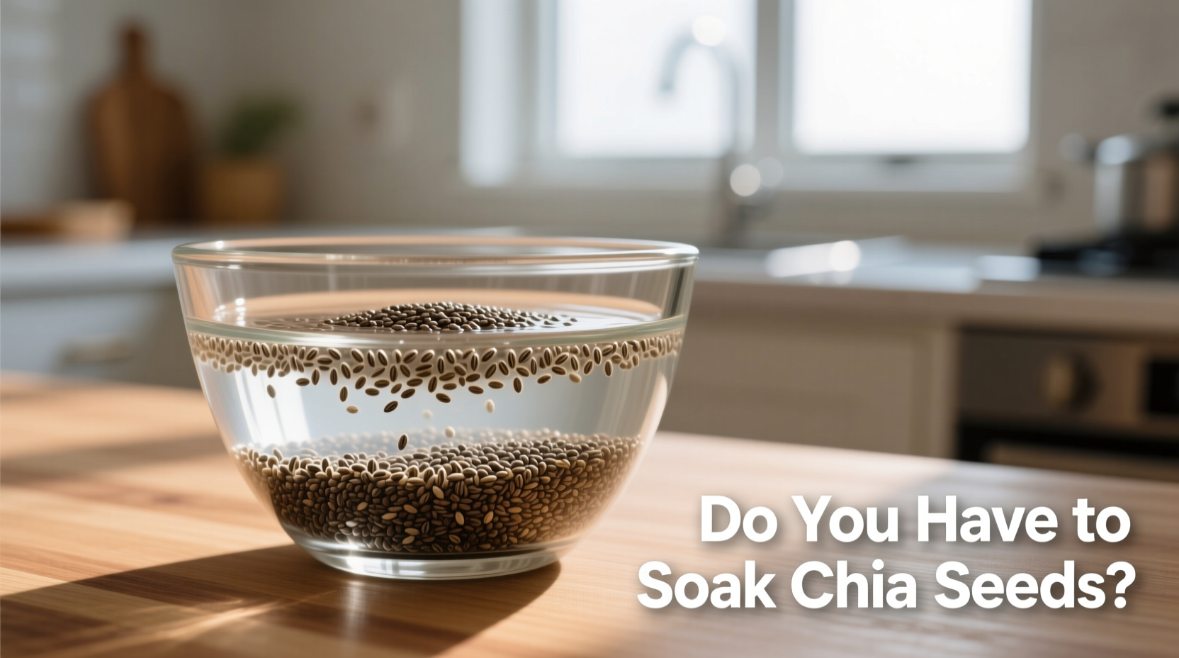 do you have to soak chia seeds
