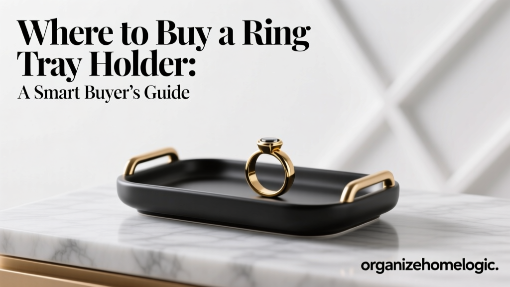 Where to Buy a Ring Tray Holder: A Smart Buyer’s Guide