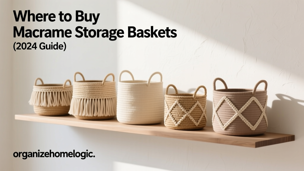 Where to Buy Macrame Storage Baskets (2024 Guide)