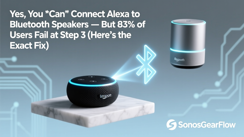 Alexa Bluetooth Speaker Setup: Fixes & Tips (2026)