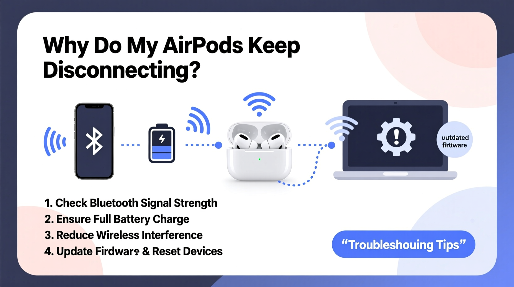 why do my airpods keep disconnecting troubleshooting common wireless issues