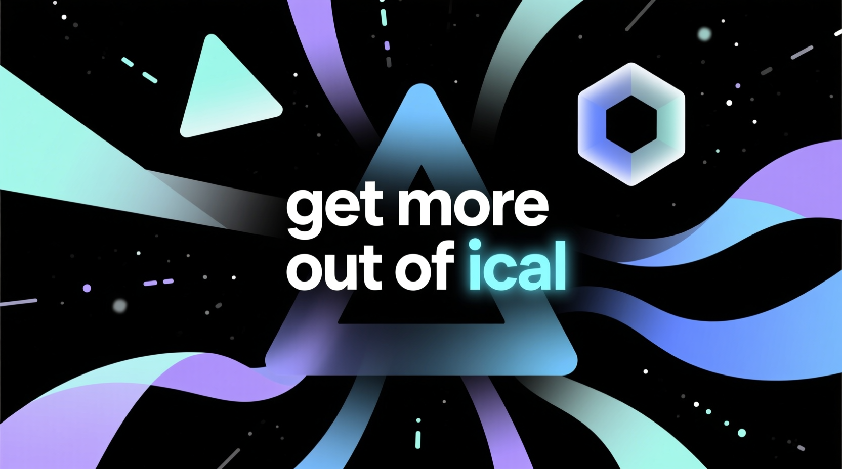 get more out of ical