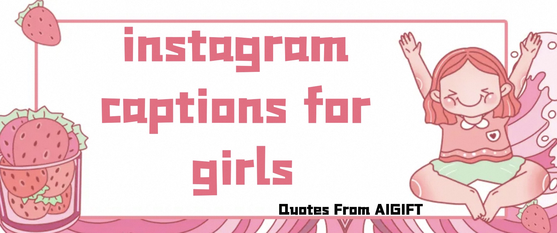 instagram captions for girls