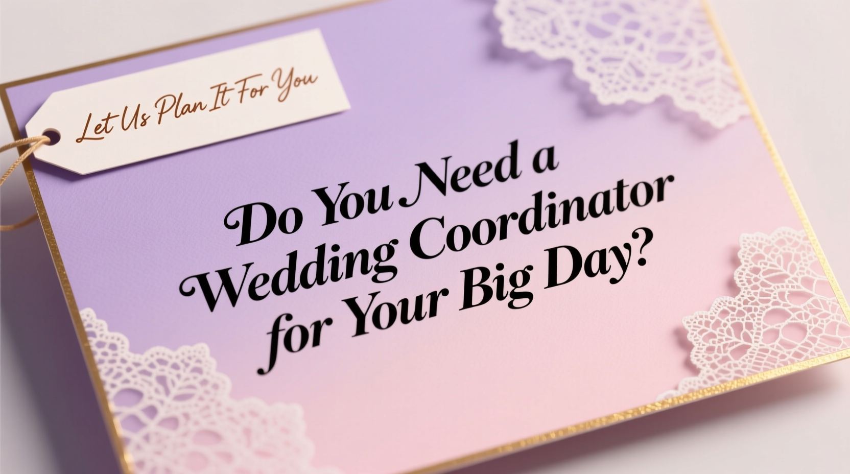 do you need a wedding coordinator